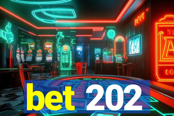 bet 202